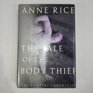 Vampire Chronicles Anne Rice Tale Body Thief 1992 Hardcover Horror 1st Edition